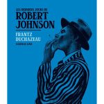 Un dernier blues avant de partir
Frantz Duchazeau trace sa route dans les marges. Celles où évoluent ses personnages, comme le bluesman Robert Johnson, figure du "Deep South". Une légende de la musique populaire américaine dont il retrace les derniers jours.